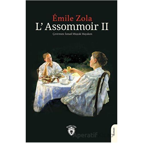 L’Assommoir II - Emile Zola - Dorlion Yayınları