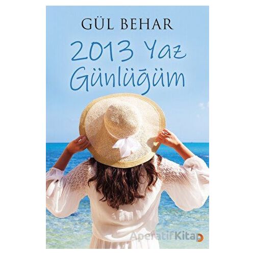 2013 Yaz Günlüğüm - Gül Behar - Cinius Yayınları