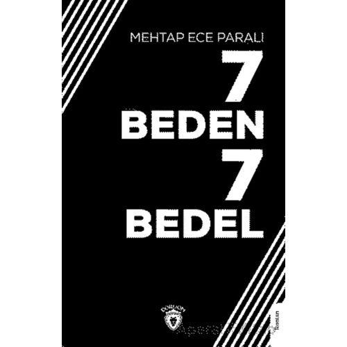 7 Beden 7 Bedel - Mehtap Ece Paralı - Dorlion Yayınları