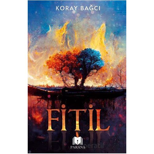 Fitil - Koray Bağcı - Parana Yayınları