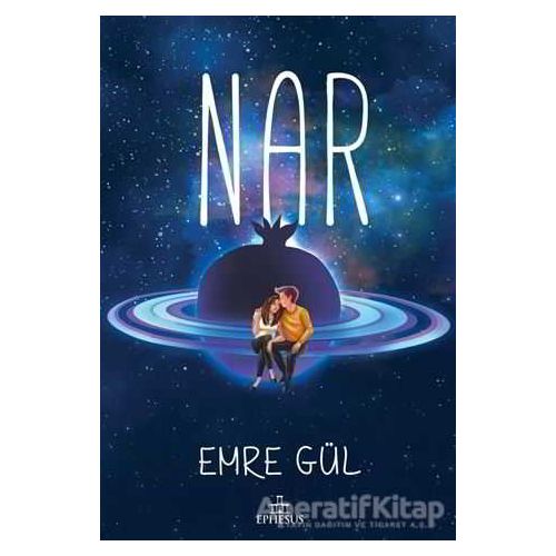 Nar - Emre Gül - Ephesus Yayınları