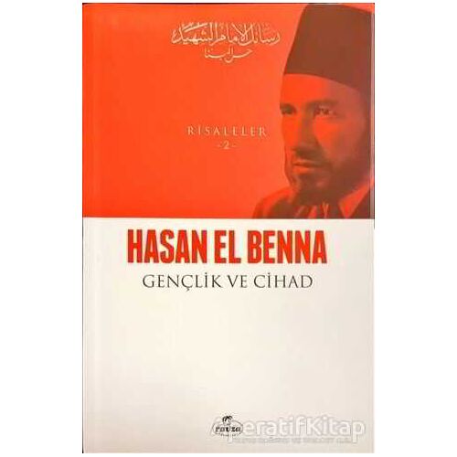 Gençlik ve Cihad - Risaleler 2 - Hasan el-Benna - Ravza Yayınları