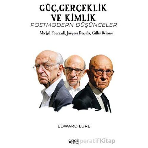 Güç, Gerçeklik ve Kimlik - Gilles Deleuze - Gece Kitaplığı