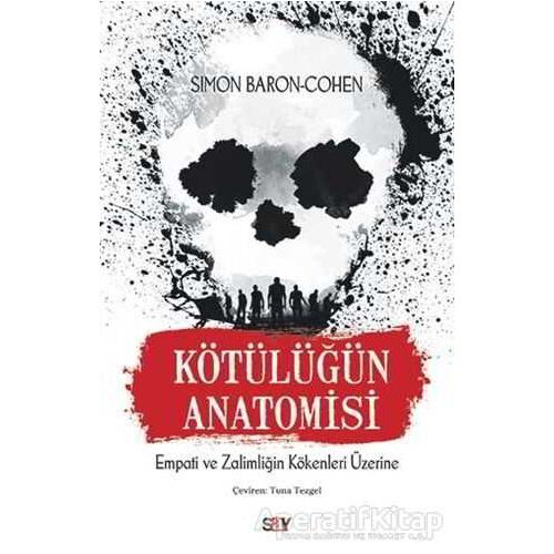 Kötülüğün Anatomisi - Simon Baron-Cohen - Say Yayınları