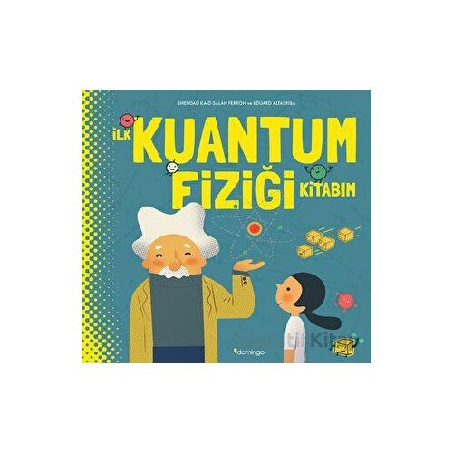 İlk Kuantum Fiziği Kitabım - Salah Ferron - Domingo Yayınevi