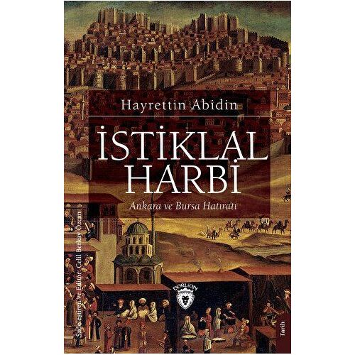 İstiklal Harbi - Hayrettin Abidin - Dorlion Yayınları