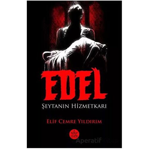 Edel: Şeytanın Hizmetkarı - Elif Cemre Yıldırım - Elpis Yayınları