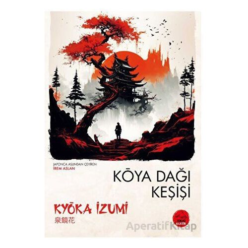 Koya Dağı Keşişi - Kyoka İzumi - Tokyo Manga
