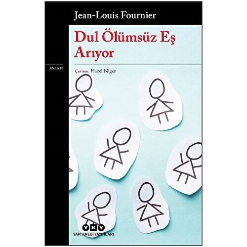 Dul Ölümsüz Eş Arıyor - Jean-Louis Fournier - Yapı Kredi Yayınları