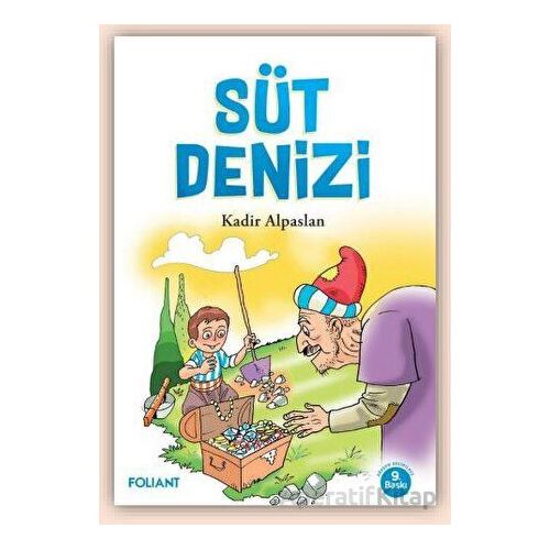 Süt Denizi - Kadir Alpaslan - Foliant Yayınları