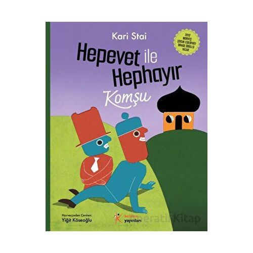 Hepevet ile Hephayır-Komşu - Kari Stai - Kelime Yayınları