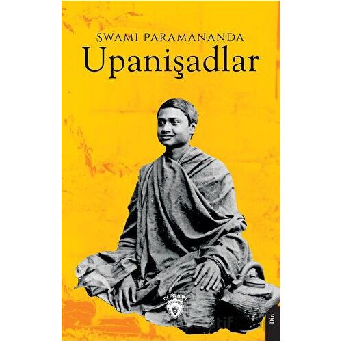 Upanişadlar - Swami Paramananda - Dorlion Yayınları