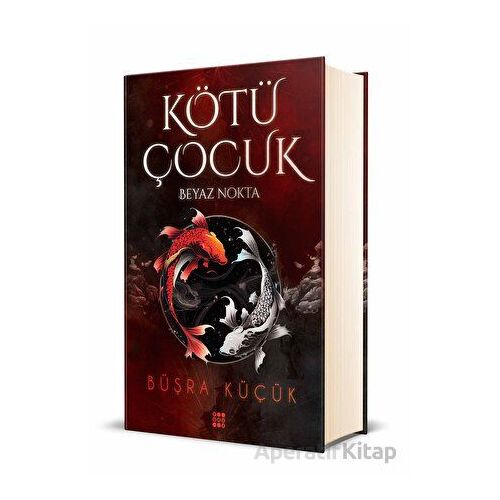 Kötü Çocuk 1 - Beyaz Nokta - Büşra Küçük - Dokuz Yayınları