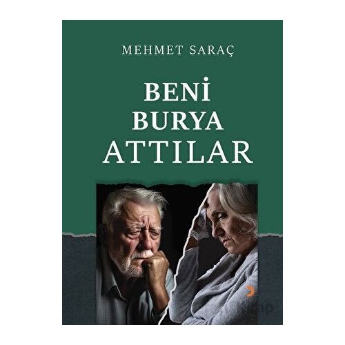 Beni Burya Attılar - Mehmet Saraç - Cinius Yayınları