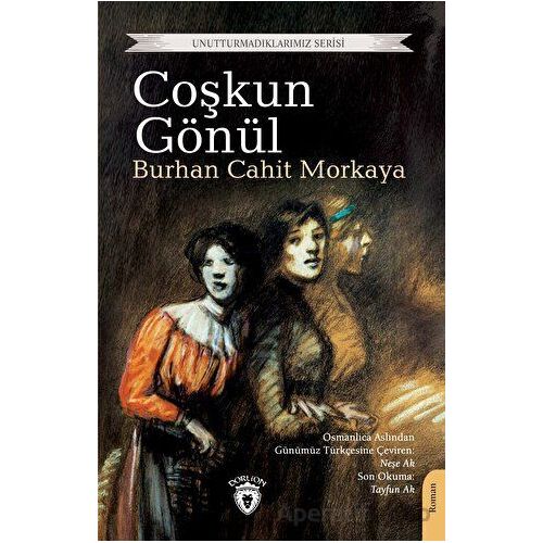 Coşkun Gönül - Burhan Cahit Morkaya - Dorlion Yayınları