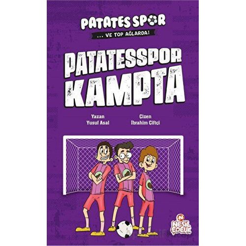 Patatesspor Kampta - Patatesspor ve Top Ağlarda - Yusuf Asal - Nesil Çocuk Yayınları