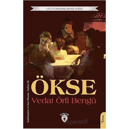 Ökse - Vedat Örfi Bengü - Dorlion Yayınları