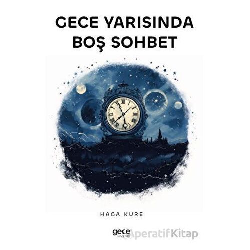 Gece Yarısında Boş Sohbet - Haga Kure - Gece Kitaplığı