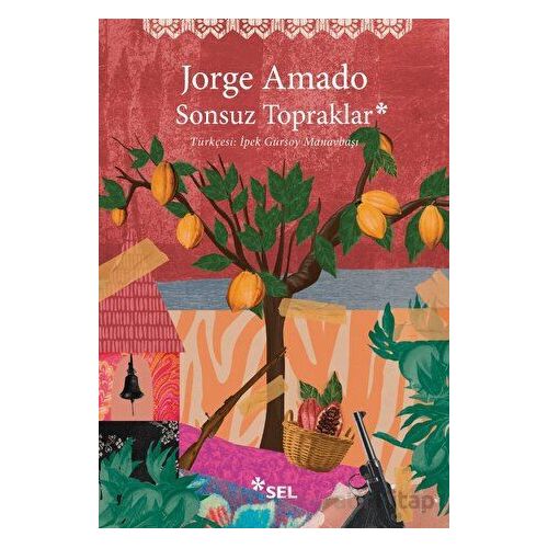 Sonsuz Topraklar - Jorge Amado - Sel Yayıncılık