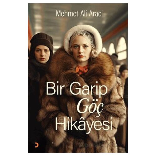 Bir Garip Göç Hikayesi - Mehmet Ali Araci - Cinius Yayınları