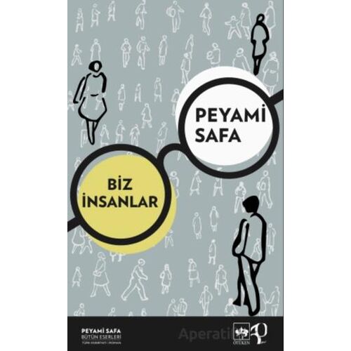 Biz İnsanlar - Peyami Safa - Ötüken Neşriyat