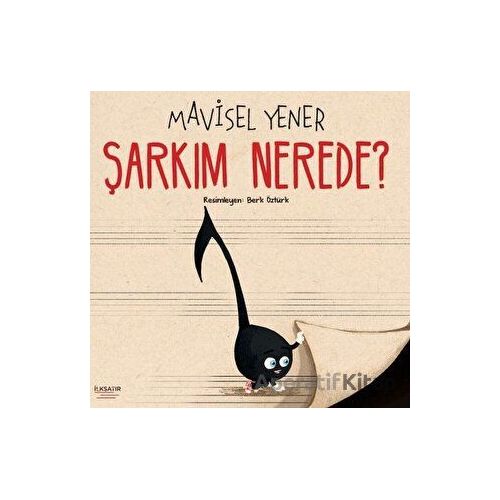 Şarkım Nerede? - Mavisel Yener - İlksatır Yayınevi