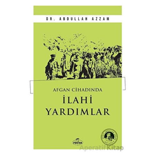 Afgan Cihadında İlahi Yardımlar - Abdullah Azzam - Ravza Yayınları