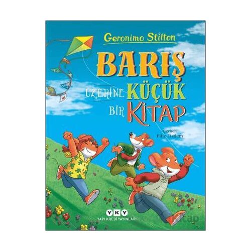 Barış Üzerine Küçük Bir Kitap - Geronimo Stilton - Yapı Kredi Yayınları