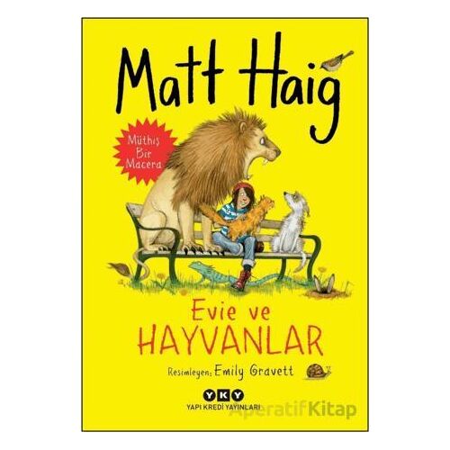 Evie ve Hayvanlar - Matt Haig - Yapı Kredi Yayınları