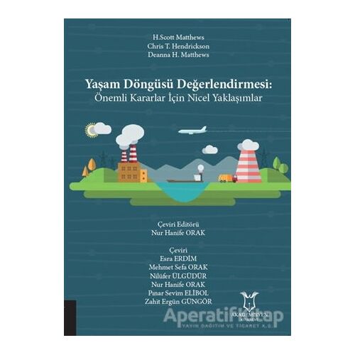 Yaşam Döngüsü Değerlendirmesi - Nur Hanife Orak - Akademisyen Kitabevi