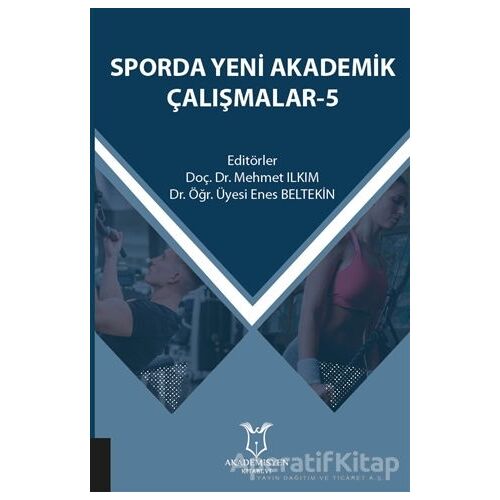 Sporda Yeni Akademik Çalışmalar - 5 - Kolektif - Akademisyen Kitabevi