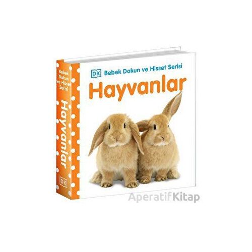 Hayvanlar - Bebek Dokun ve Hisset Serisi - Kolektif - Beta Kids