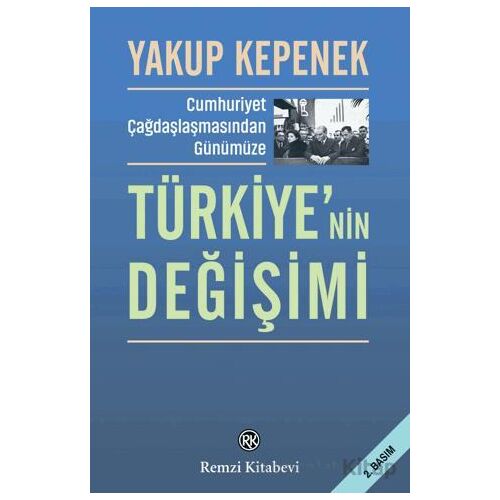 Türkiyenin Değişimi - Yakup Kepenek - Remzi Kitabevi