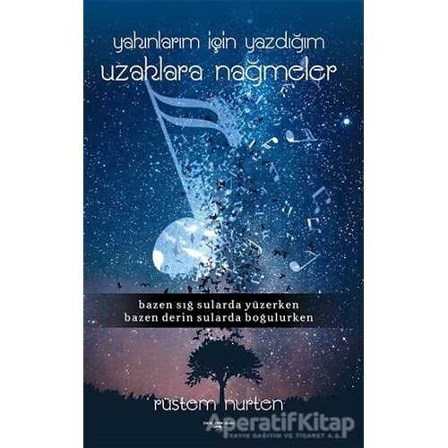 Yakınlarım İçin Yazdığım Uzaklara Nağmeler - Rüstem Nurten - Sokak Kitapları Yayınları