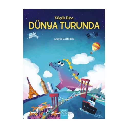 Küçük Dino Dünya Turunda - Andrea Castellani - 1001 Çiçek Kitaplar