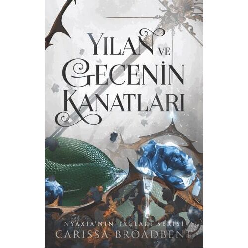 Yılan ve Gecenin Kanatları - Carissa Broadbent - Martı Yayınları