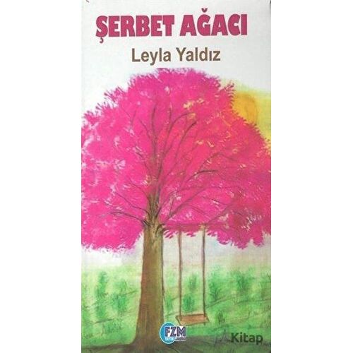 Şerbet Ağacı - Leyla Yaldız - FZM Yayıncılık