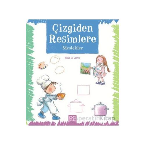 Çizgiden Resimlere - Meslekler - Rosa Maria Curto - 1001 Çiçek Kitaplar