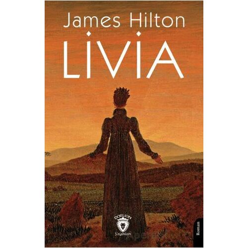 Livia - James Hilton - Dorlion Yayınları