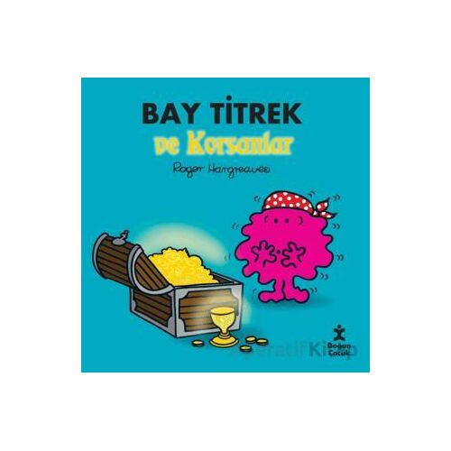 Bay Titrek ve Korsanlar - Roger Hargreaves - Doğan Çocuk