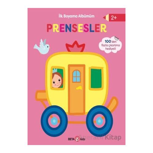 İlk Boyama Albümüm - Prensesler - Kolektif - Beta Kids