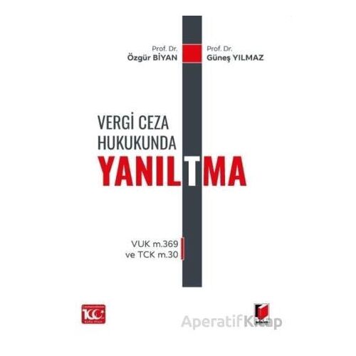 Vergi Ceza Hukukunda Yanıl(t)ma - Özgür Biyan - Adalet Yayınevi