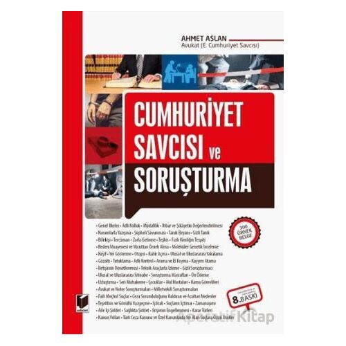 Cumhuriyet Savcısı ve Soruşturma - Ahmet Aslan - Adalet Yayınevi