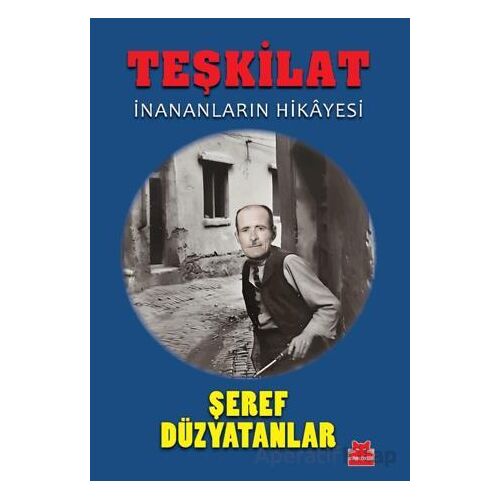 Teşkilat - Şeref Düzyatanlar - Kırmızı Kedi Yayınevi