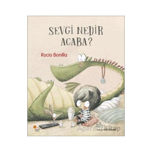 Sevgi Nedir Acaba? - Rocio Bonilla - Günışığı Kitaplığı