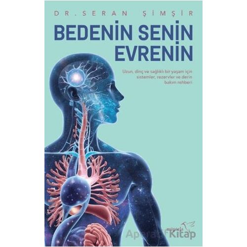 Bedenin Senin Evrenin - Seran Şimşir - Müptela Yayınları