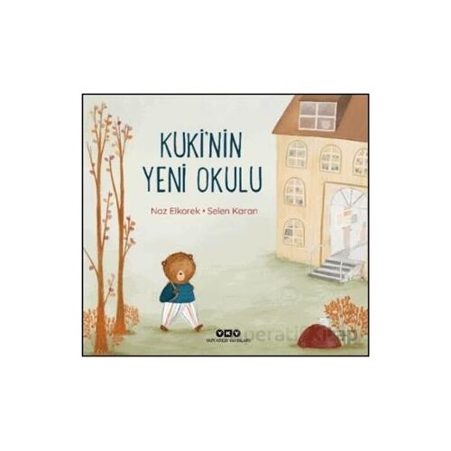 Kukinin Yeni Okulu - Naz Elkorek - Yapı Kredi Yayınları