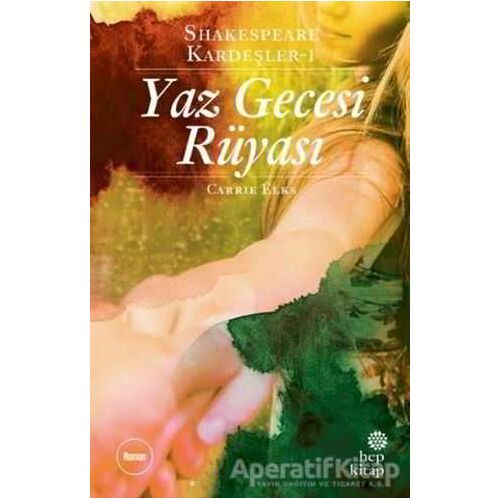 Yaz Gecesi Rüyası - Shakespeare Kardeşler 1 - Carrie Elks - Hep Kitap