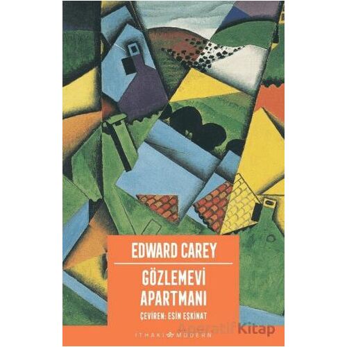 Gözlemevi Apartmanı - Edward Carey - İthaki Yayınları