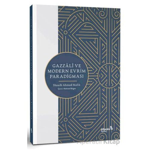 Gazzali ve Modern Evrim Paradigması - Shoaib Ahmed Malik - Albaraka Yayınları